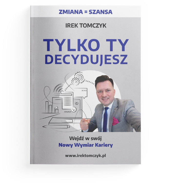 Irek Tomczyk Tylko Ty decydujesz